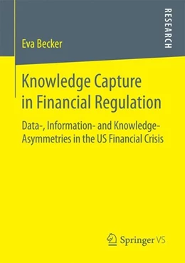 Abbildung von Becker | Knowledge Capture in Financial Regulation | 1. Auflage | 2016 | beck-shop.de
