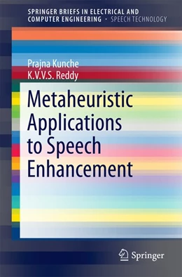 Abbildung von Kunche / Reddy | Metaheuristic Applications to Speech Enhancement | 1. Auflage | 2016 | beck-shop.de