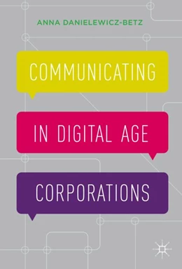 Abbildung von Danielewicz-Betz | Communicating in Digital Age Corporations | 1. Auflage | 2016 | beck-shop.de