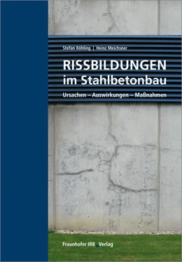 Abbildung von Röhling / Meichsner | Rissbildungen im Stahlbetonbau. | 1. Auflage | 2018 | beck-shop.de