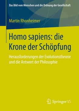 Abbildung von Rhonheimer | Homo sapiens: die Krone der Schöpfung | 1. Auflage | 2016 | beck-shop.de