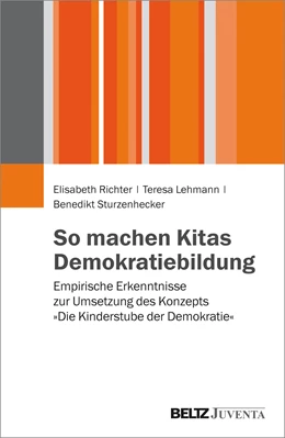 Abbildung von Richter / Lehmann | So machen Kitas Demokratiebildung | 1. Auflage | 2017 | beck-shop.de