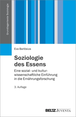 Abbildung von Barlösius | Soziologie des Essens | 3. Auflage | 2016 | beck-shop.de
