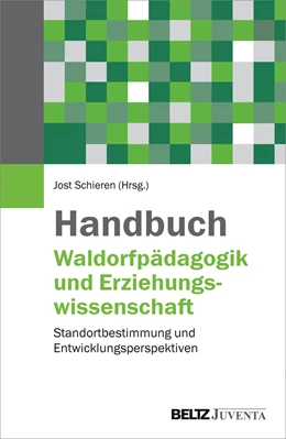 Abbildung von Schieren | Handbuch Waldorfpädagogik und Erziehungswissenschaft | 1. Auflage | 2016 | beck-shop.de