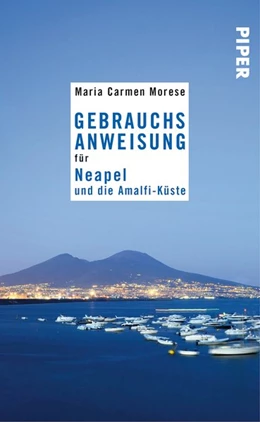 Abbildung von Morese | Gebrauchsanweisung für Neapel und die Amalfi-Küste | 2. Auflage | 2016 | beck-shop.de