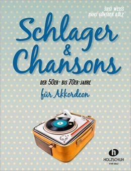 Abbildung von Schlager & Chansons der 50er- bis 70er- Jahre | 1. Auflage | 2016 | beck-shop.de