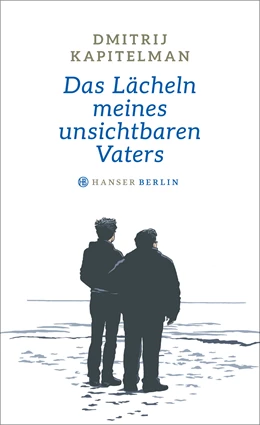 Abbildung von Kapitelman | Das Lächeln meines unsichtbaren Vaters | 1. Auflage | 2016 | beck-shop.de