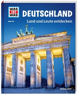 Abbildung von Weller-Essers | WAS IST WAS Band 126 Deutschland. Land und Leute entdecken | 1. Auflage | 2016 | beck-shop.de
