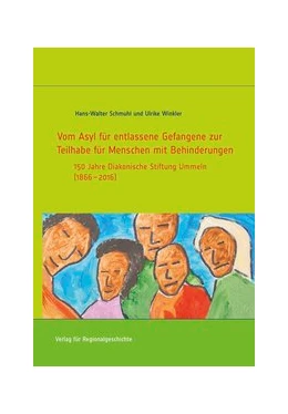 Abbildung von Schmuhl / Winkler | Vom Asyl für entlassene Gefangene zur Teilhabe für Menschen mit Behinderungen | 1. Auflage | 2016 | beck-shop.de