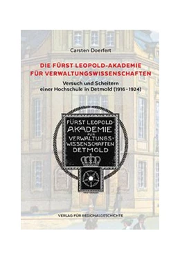 Abbildung von Doerfert | Die Fürst Leopold-Akademie für Verwaltungswissenschaften | 1. Auflage | 2016 | beck-shop.de