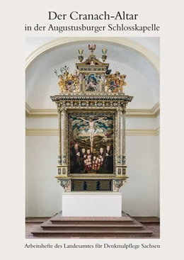 Abbildung von Der Cranach-Altar in der Augustusburger Schlosskapelle | 1. Auflage | 2015 | beck-shop.de