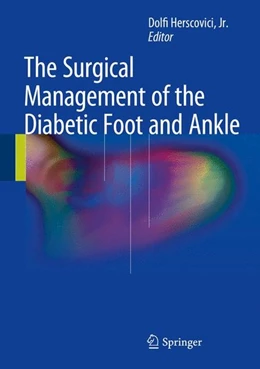 Abbildung von Herscovici | The Surgical Management of the Diabetic Foot and Ankle | 1. Auflage | 2016 | beck-shop.de