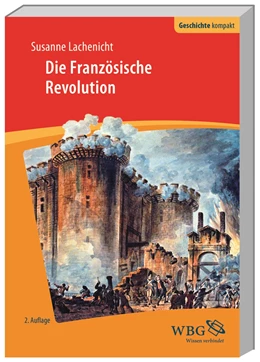 Abbildung von Lachenicht / Puschner | Die Französische Revolution | 2. Auflage | 2016 | beck-shop.de
