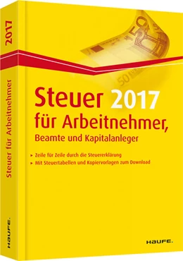 Abbildung von Dittmann / Haderer | Steuer 2017 für Arbeitnehmer, Beamte und Kapitalanleger | 1. Auflage | 2016 | 03601 | beck-shop.de