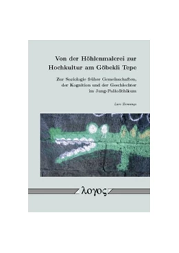 Abbildung von Hennings | Von der Höhlenmalerei zur Hochkultur am Göbekli Tepe | 1. Auflage | 2016 | beck-shop.de