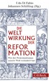 Cover: Di Fabio, Udo/ Schilling, Johannes, Weltwirkung der Reformation