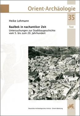 Abbildung von Lehmann | Baalbek in nachantiker Zeit | 1. Auflage | 2016 | beck-shop.de
