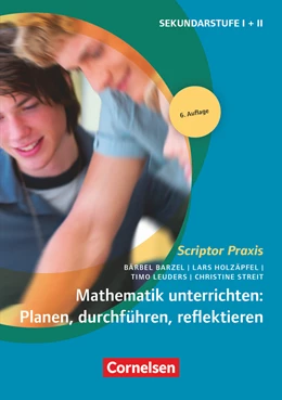 Abbildung von Streit / Holzäpfel | Mathematik unterrichten: Planen, durchführen, reflektieren | 4. Auflage | 2016 | beck-shop.de