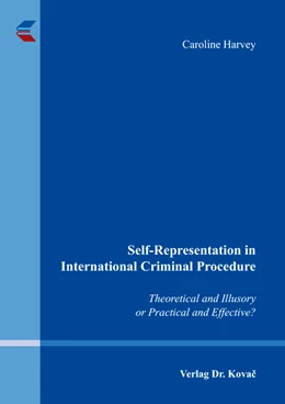 Abbildung von Harvey | Self-Representation in International Criminal Procedure | 1. Auflage | 2016 | 14 | beck-shop.de