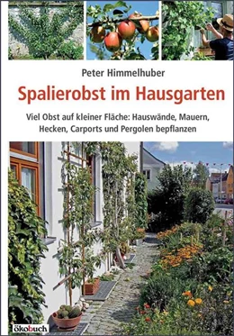 Abbildung von Himmelhuber | Spalierobst im Hausgarten | 1. Auflage | 2016 | beck-shop.de