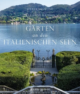 Abbildung von Desmond | Gärten an den italienischen Seen | 1. Auflage | 2016 | beck-shop.de