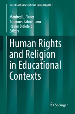 Abbildung von Pirner / Bielefeldt | Human Rights and Religion in Educational Contexts | 1. Auflage | 2016 | 1 | beck-shop.de