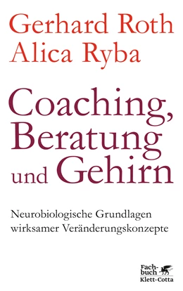 Abbildung von Roth / Ryba | Coaching, Beratung und Gehirn | 5. Auflage | 2016 | beck-shop.de