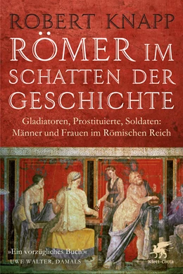 Abbildung von Knapp | Römer im Schatten der Geschichte | 1. Auflage | 2016 | beck-shop.de