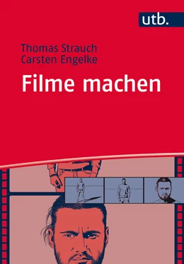 Abbildung von Strauch / Engelke | Filme machen | 1. Auflage | 2016 | beck-shop.de