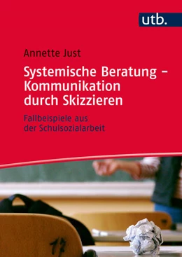 Abbildung von Just | Systemische Beratung - Kommunikation durch Skizzieren | 1. Auflage | 2016 | beck-shop.de