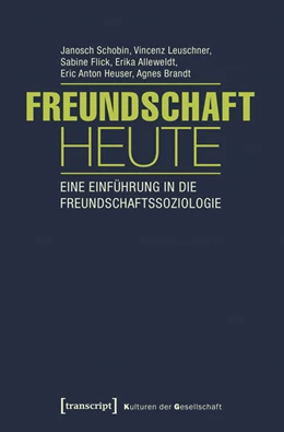 Abbildung von Schobin / Leuschner | Freundschaft heute | 1. Auflage | 2016 | beck-shop.de
