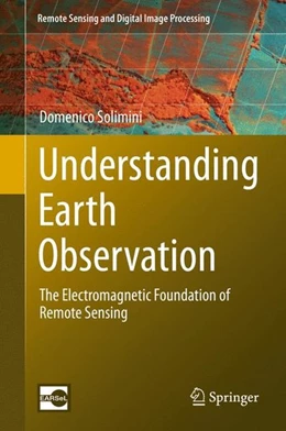Abbildung von Solimini | Understanding Earth Observation | 1. Auflage | 2016 | beck-shop.de