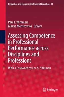 Abbildung von Wimmers / Mentkowski | Assessing Competence in Professional Performance across Disciplines and Professions | 1. Auflage | 2016 | beck-shop.de