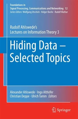 Abbildung von Ahlswede / Althöfer | Hiding Data - Selected Topics | 1. Auflage | 2016 | beck-shop.de
