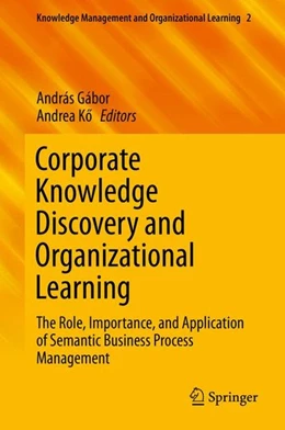 Abbildung von Gábor / Ko | Corporate Knowledge Discovery and Organizational Learning | 1. Auflage | 2016 | beck-shop.de