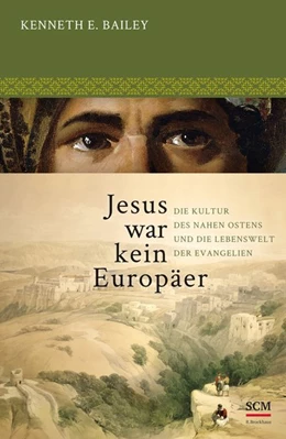Abbildung von Bailey | Jesus war kein Europäer | 1. Auflage | 2018 | beck-shop.de