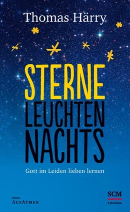 Abbildung von Härry | Sterne leuchten nachts | 1. Auflage | 2016 | beck-shop.de