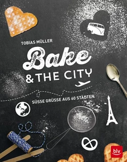 Abbildung von Müller | Bake & the city | 1. Auflage | 2016 | beck-shop.de