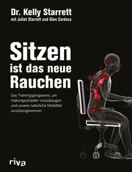 Abbildung von Starrett / Cordoza | Sitzen ist das neue Rauchen | 1. Auflage | 2016 | beck-shop.de