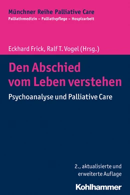 Abbildung von Frick / Vogel | Den Abschied vom Leben verstehen | 2. Auflage | 2016 | beck-shop.de