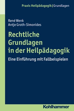 Abbildung von Groth-Simonides / Wenk | Rechtliche Grundlagen in der Heilpädagogik | 1. Auflage | 2017 | beck-shop.de