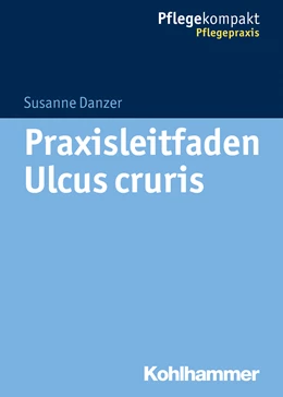 Abbildung von Danzer / Kruschwitz | Praxisleitfaden Ulcus cruris | 1. Auflage | 2025 | beck-shop.de