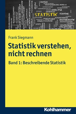 Abbildung von Siegmann | Statistik verstehen, nicht rechnen | 1. Auflage | 2016 | beck-shop.de