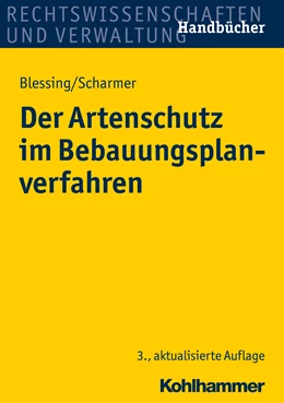 Abbildung von Blessing / Scharmer | Der Artenschutz im Bebauungsplanverfahren | 3. Auflage | 2022 | beck-shop.de