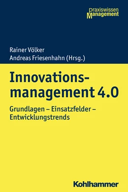 Abbildung von Völker / Friesenhahn | Innovationsmanagement 4.0 | 1. Auflage | 2018 | beck-shop.de