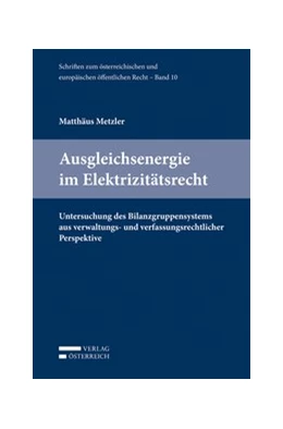Abbildung von Metzler | Ausgleichsenergie im Elektrizitätsrecht | 1. Auflage | 2016 | 10 | beck-shop.de
