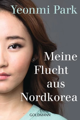 Abbildung von Park | Meine Flucht aus Nordkorea | 1. Auflage | 2016 | beck-shop.de