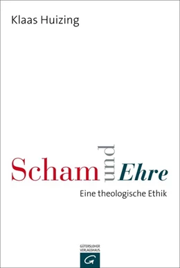 Abbildung von Huizing | Scham und Ehre | 1. Auflage | 2016 | beck-shop.de