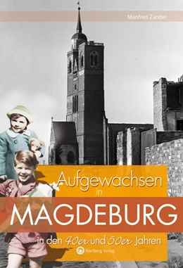 Abbildung von Zander | Aufgewachsen in Magdeburg in den 40er und 50er Jahren | 1. Auflage | 2016 | beck-shop.de