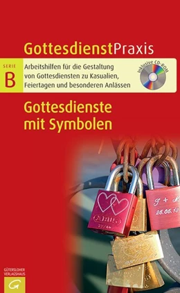 Abbildung von Schwarz | Gottesdienstpraxis Serie B. Gottesdienste mit Symbolen | 2. Auflage | 2016 | beck-shop.de